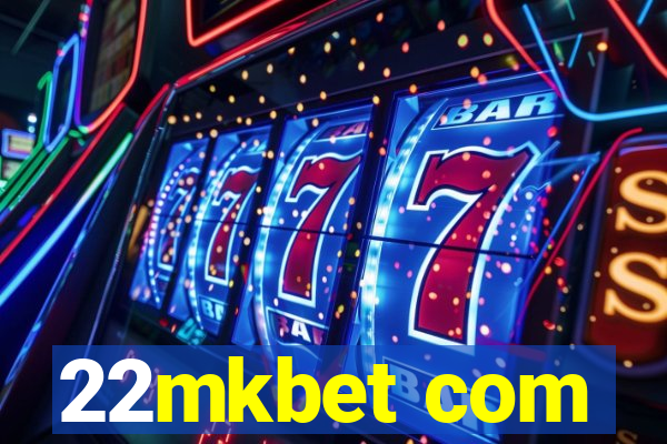 22mkbet com