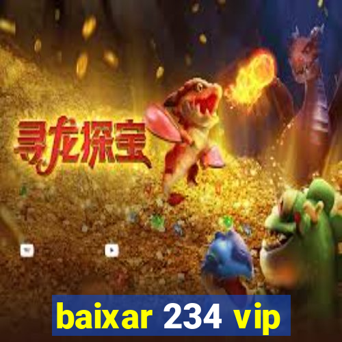 baixar 234 vip