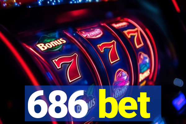 686 bet