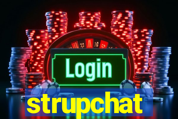 strupchat