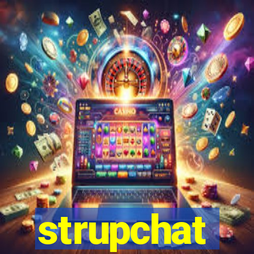 strupchat