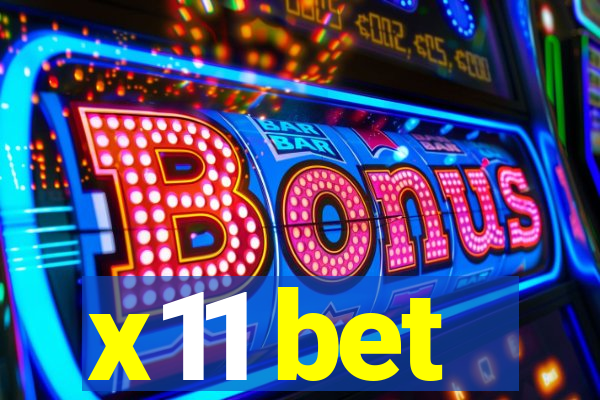 x11 bet