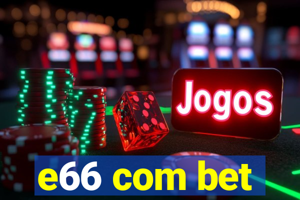 e66 com bet