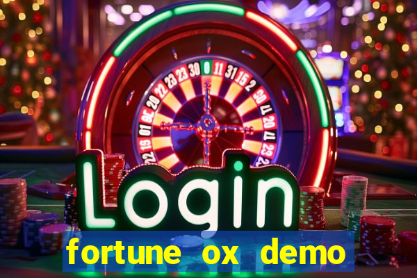 fortune ox demo dinheiro infinito