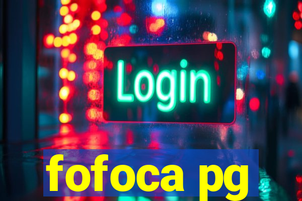 fofoca pg