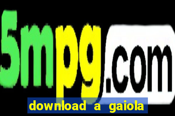 download a gaiola das loucas (1996 dublado)