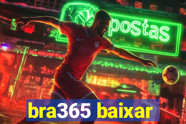 bra365 baixar