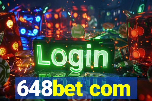 648bet com