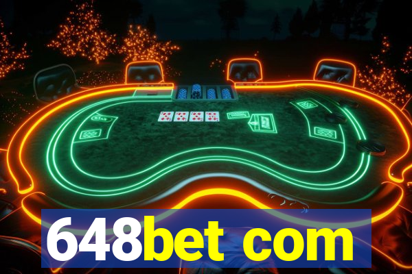 648bet com