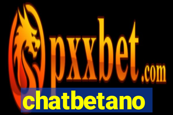 chatbetano