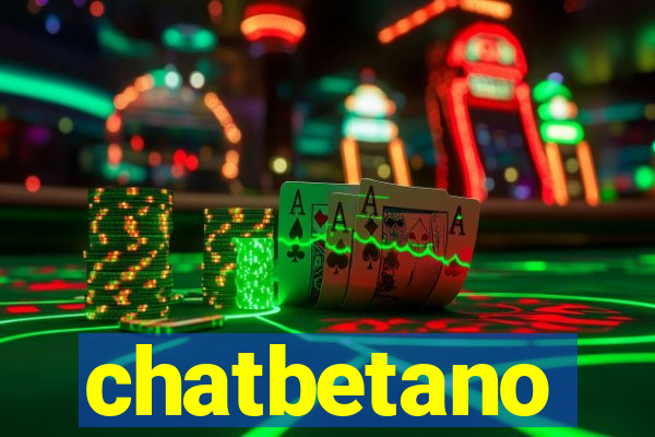 chatbetano