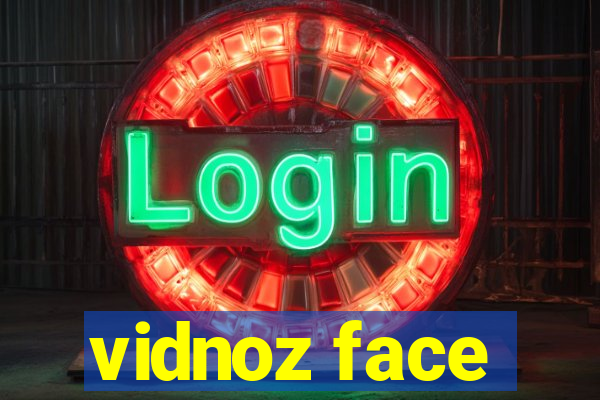 vidnoz face