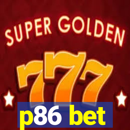 p86 bet