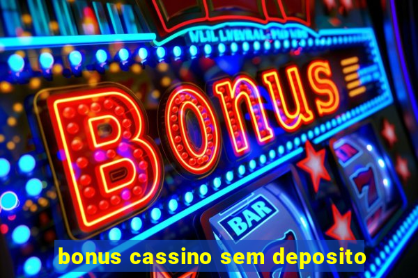 bonus cassino sem deposito