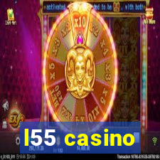 l55 casino