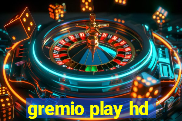 gremio play hd