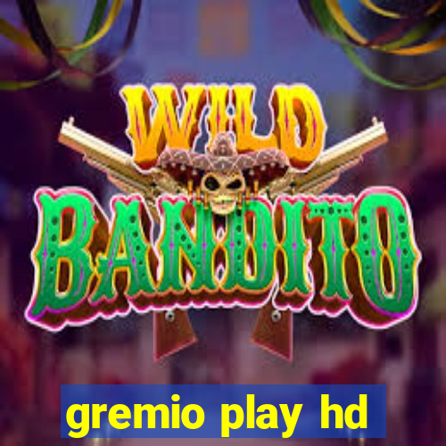 gremio play hd