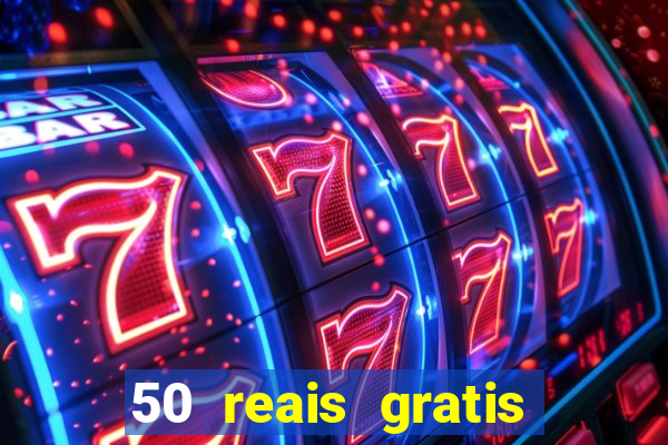 50 reais gratis para apostar