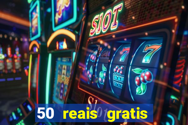 50 reais gratis para apostar