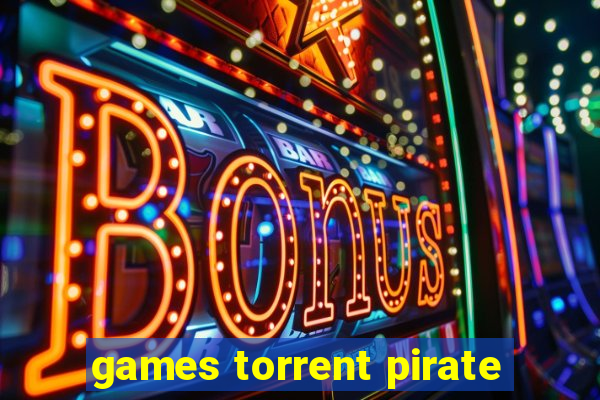 games torrent pirate