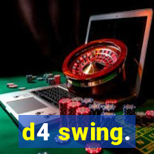 d4 swing.