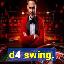 d4 swing.