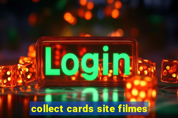 collect cards site filmes