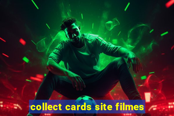 collect cards site filmes