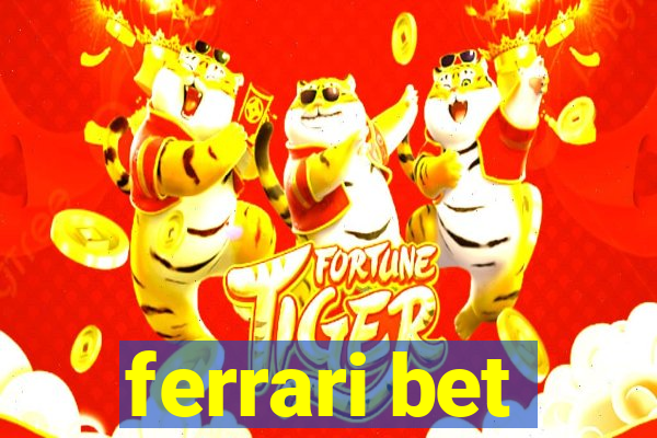 ferrari bet