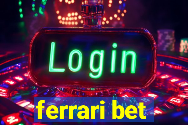 ferrari bet