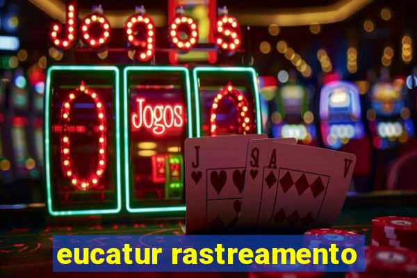 eucatur rastreamento