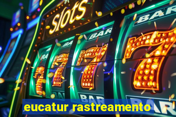 eucatur rastreamento