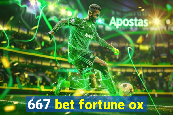 667 bet fortune ox