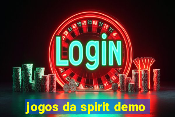 jogos da spirit demo