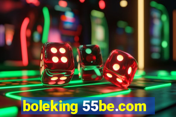 boleking 55be.com