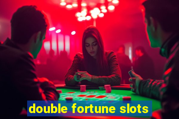 double fortune slots