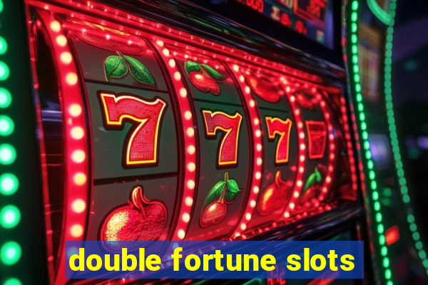 double fortune slots