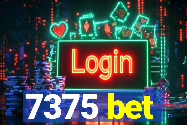 7375 bet