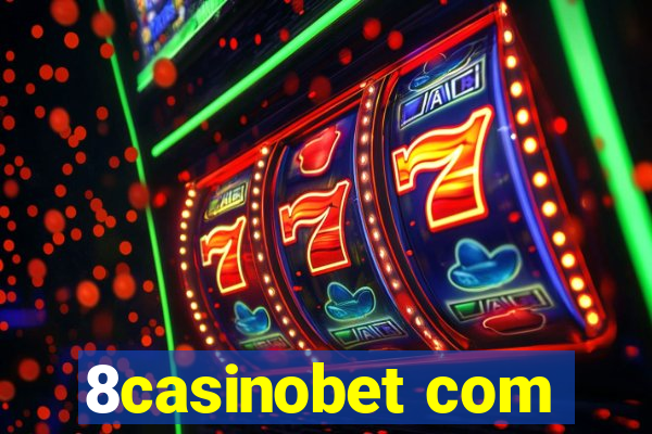 8casinobet com