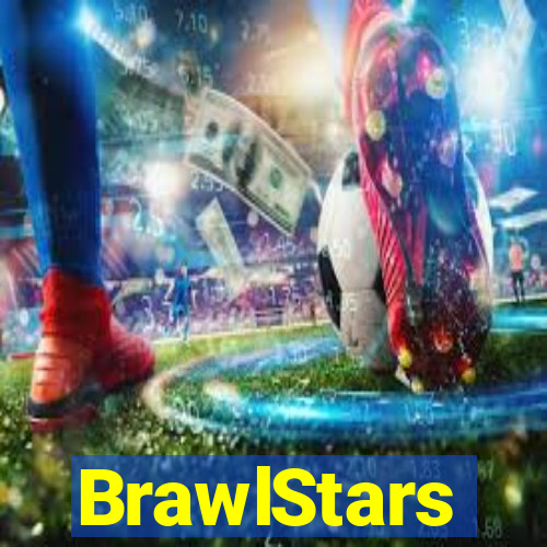 BrawlStars