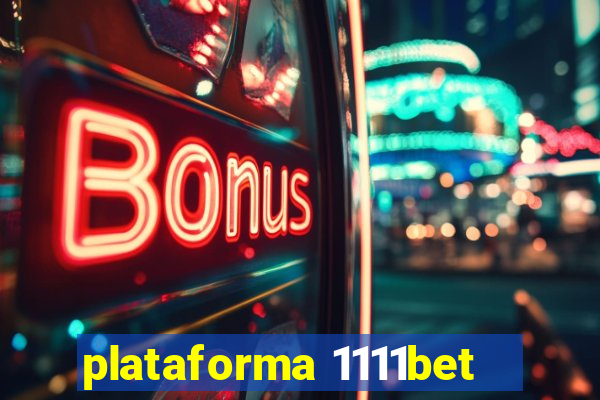 plataforma 1111bet