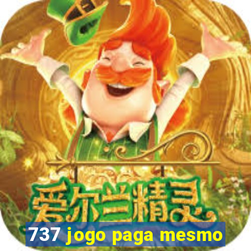 737 jogo paga mesmo