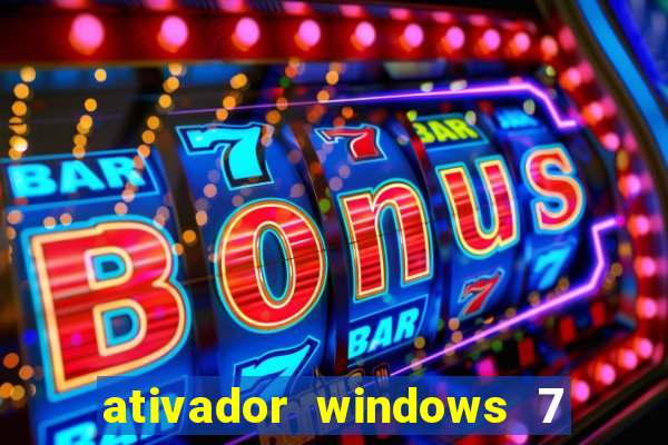 ativador windows 7 ultimate 64 bits download