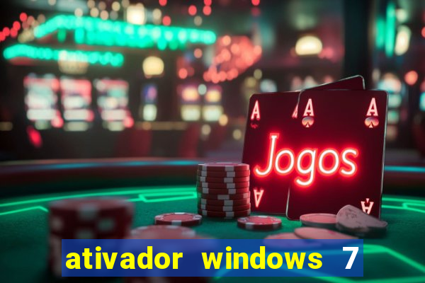 ativador windows 7 ultimate 64 bits download