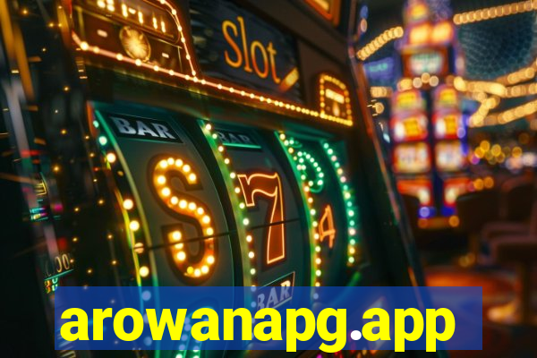 arowanapg.app