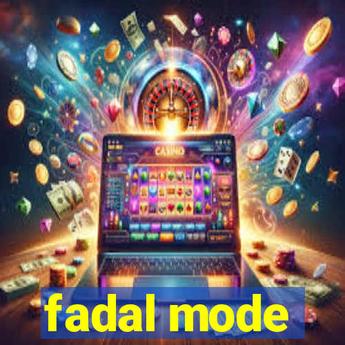 fadal mode