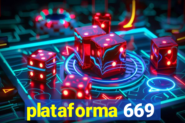 plataforma 669