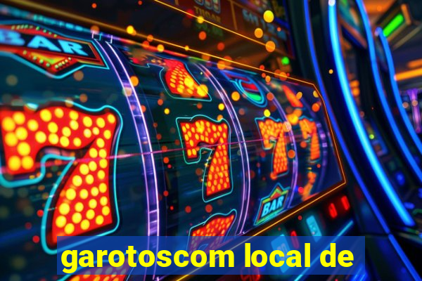 garotoscom local de