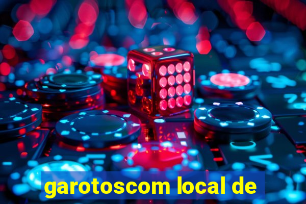 garotoscom local de