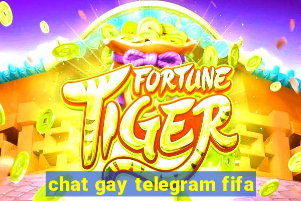 chat gay telegram fifa